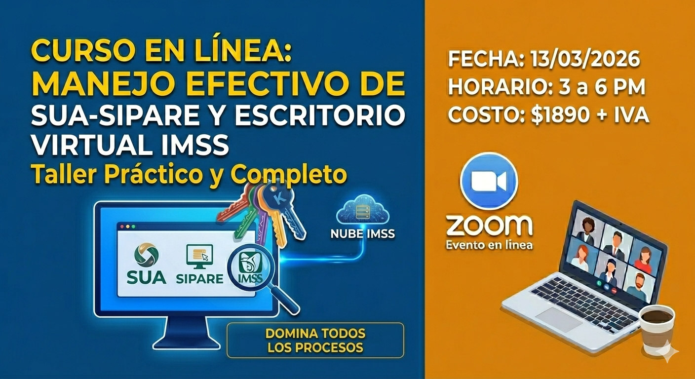 Curso Manejo Efectivo de SUA-SIPARE y Escritorio Virtual IMSS